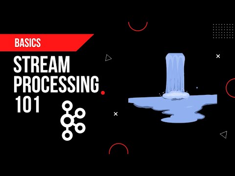 Stream Processing 101 | Basics