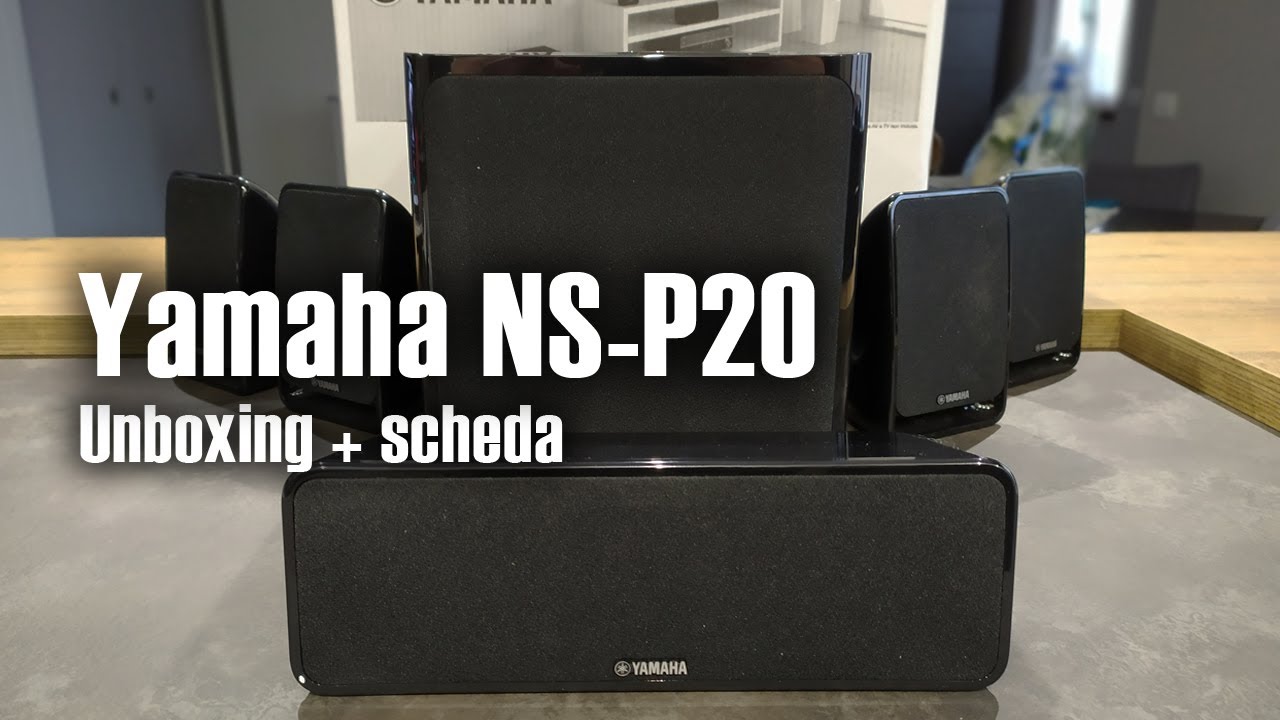 Yamaha NS-P20 UNBOXING + SCHEDA - YouTube