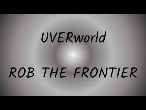 【非売品】UVERworld「ROB THE FRONTIER」ポスター 激レア UVERworld 『ROB THE FRONTIER』 - YouTube