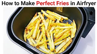 How to Make Perfect Fries in Airfryer | Crispy Potato Fries | Airfryer Recipes