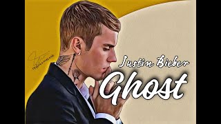 Ghost - Justin Bieber (lyrics)