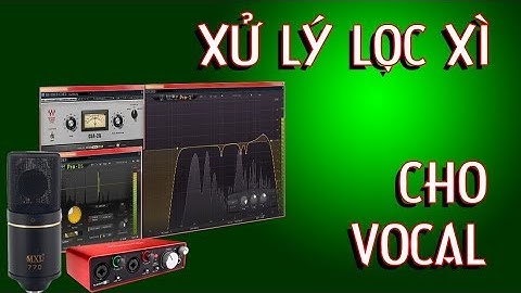 Xử Lý Lọc Xì Cho Vocal By Fabfilter DS Kết Hợp Cubase 7 + MXL 770 Để Hát Live Stream