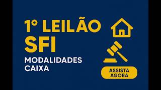 Types of CAIXA 2025 Properties: 1st SFI Auction. Understand and see the details of how it works!