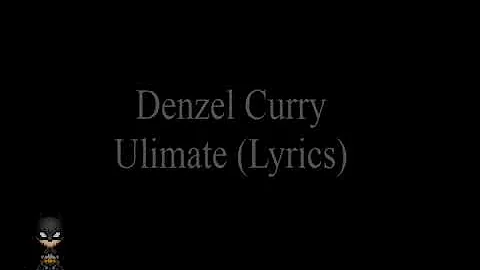 Denzel Curry - Ultimate (Lyrics)
