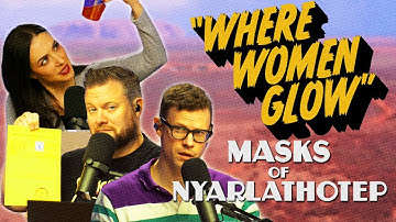Where Women Glow | Time For Chaos S3 E17 | Call of Cthulhu Masks of Nyarlathotep