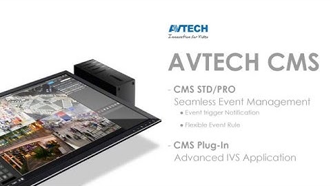 AVTECH CMS special integration and features_AVTECH_EagleEyes