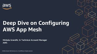 AWS Cloud Containers Conference - Deep Dive on Configuring AWS App Mesh screenshot 4