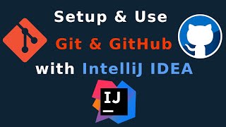 How to setup and use Git and GitHub with IntelliJ IDEA [2023] | Git | GitHub | IntelliJ