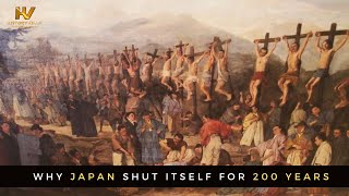 Why Japan Shut Itself For 200 Years