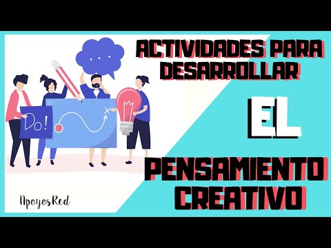 Video: Cómo Desarrollar El Pensamiento Imaginativo