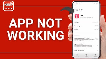 How to Fix Yelp App Not Working on Android