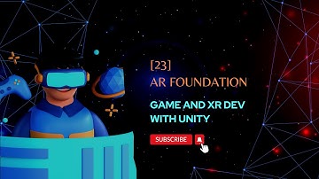 [23] Augmented Reality - Exploring AR Foundation Samples - Game and XR Development using Unity