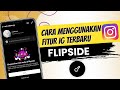 FLIPSIDE INSTAGRAM || CARA MENGAKTIFKAN FITUR FLIPSIDE INSTAGRAM TERBARU 2024