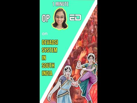 1 Minute OP-ED Episode 9: Devadasi System In South India