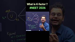 ⚛️ K-Factor in Nuclear Reactor in 60 seconds #neet2026 #shorts