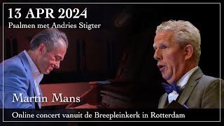 Andries Stigter zingt Psalmen  Martin Mans orgel