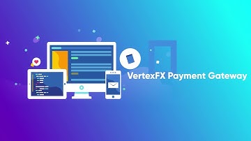 VertexFX Payment Gateway