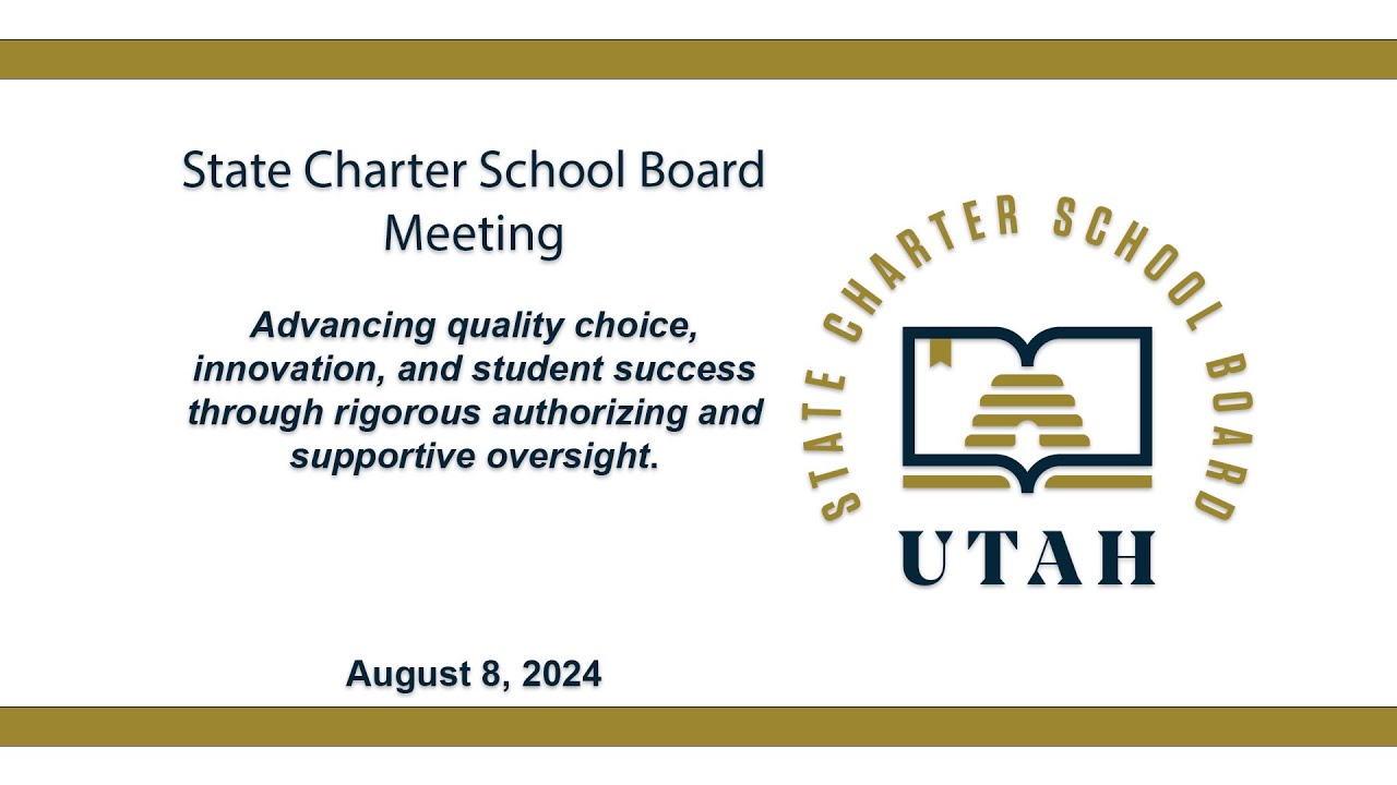 20240808 Utah State Charter School Board Meeting - YouTube
