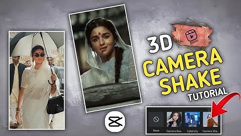 3D Camera SHAKE EFFECT Tutorial | capcut letest video editing | Instagram  reels trending tutorial