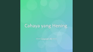 Download Lagu Cahaya yang Hening MP3 Download Lagu Cahaya yang Hening MP3