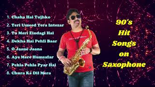 90s Hits Hindi Songs Saxophone | Best 90s Hindi Songs Instrumental | 90s Bollywood Songs Saxophone