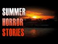 6 true creepy summer horror stories  true scary stories