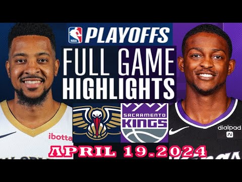 New Orleans Pelicans vs Sacramento Kings Full Game Highlights  