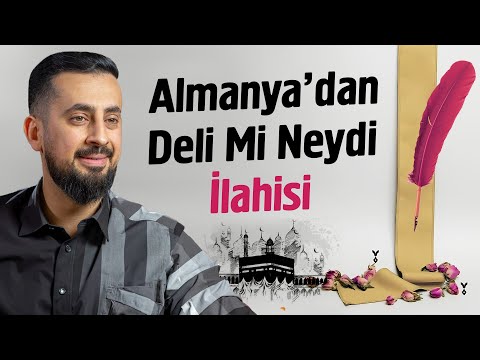 Almanya'dan Deli Mi Neydi İlahisi