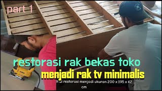 restorasi rak bekas!! menjadi rak tv minimalis part 1 restorasi rak bekas!! menjadi rak tv minimalis part 1