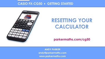 Casio FX-CG50 Graphic Calculator » Resetting Your Calculator