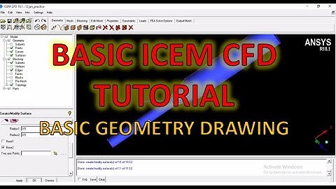 GEOMETRY (Part 1) : Basic ICEM CFD Tutorial (Geometry+Blocking+Meshing--FLUENT)