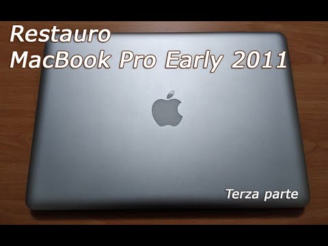 Restauro Macbook Pro Early 2011 - terza parte