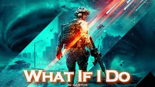 EPIC HIP HOP | "What If I Do'' by GANYOS