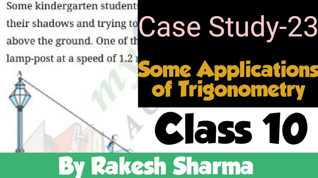 case study questions from trigonometry class 10