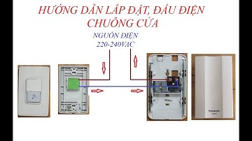 HƯỚNG DẪN ĐẤU ĐIỆN CHUÔNG CỬA CHUÔNG CỔNG PANASONIC EGG331  VÀ EBG 888
