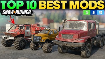 Top 10 Best Mods For Consoles and PC in SnowRunner You Need in Game