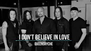 I Dont Believe in Love - Queensryche | Vocals Only