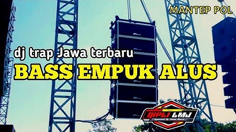 TRAP JAWA_FULL BASS_DJ BANG BANG WETAN
