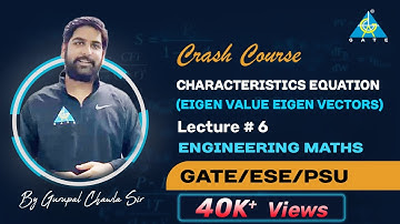 Characteristics Equation( Eigen Value Eigen Vectors) | Engg.Maths | Free Crash Course by Gurupal Sir