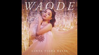 WAODE - CINTA TIADA BATAS (ORIGINAL SOUNDTRACK SINETRON HIDAYAH CINTA) 2024