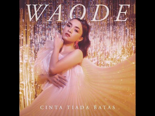 WAODE - CINTA TIADA BATAS (ORIGINAL SOUNDTRACK SINETRON HIDAYAH CINTA) 2024 class=