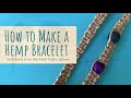 How to Make a Hemp Bracelet