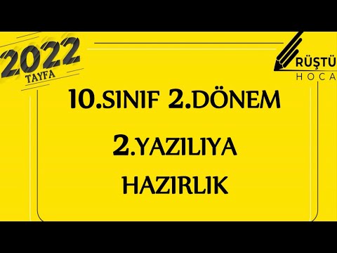 10.SINIF | 2.DÖNEM | 2.YAZILIYA HAZIRLIK | RÜŞTÜ HOCA