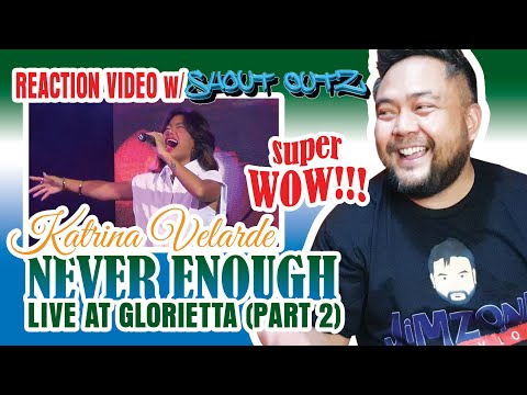 VLOG 73 | REACTION VIDEO - NEVER ENOUGH - LIVE AT GLORIETTA part2 | KATRINA VELARDE