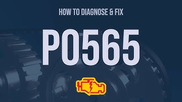How to Diagnose and Fix P0565 Engine Code - OBD II Trouble Code Explain