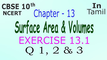 CBSE 10th Maths | Chapter 13 | Surface Area & Volume | Exercise 13.1 | Q1, 2 & 3 | In Tamil