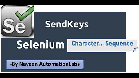 Different ways of entering Character Sequence using SendKeys in Selenium