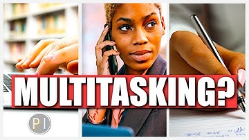 Does Multitasking Improve Your Productivity? (Personal Growth and Development)