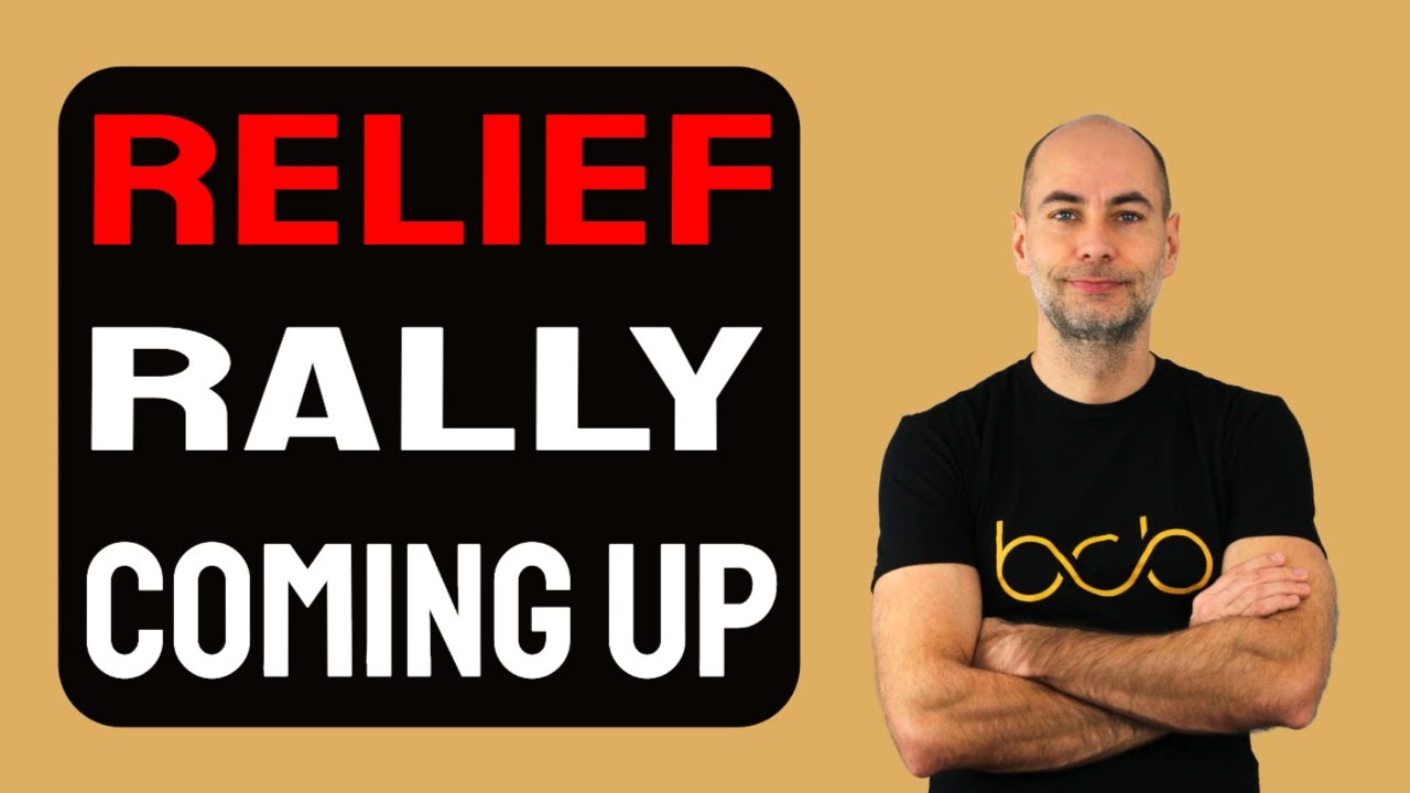 RELIEF RALLY COMING UP [Details] - YouTube