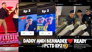 Daddy ANDI BERNADEE️ ready #PCTD EP2?